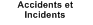 Accidents et Incidents
